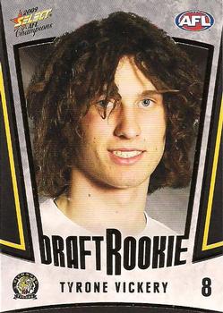 2009 Select AFL Champions - Draft Rookies #DR8 Tyrone Vickery Front